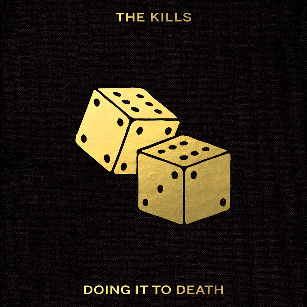 The Kills Doing It To Death Download Torrent